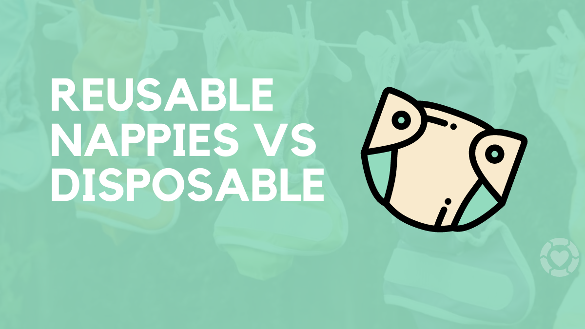 Reusable Nappies vs Disposable [+ Visual]