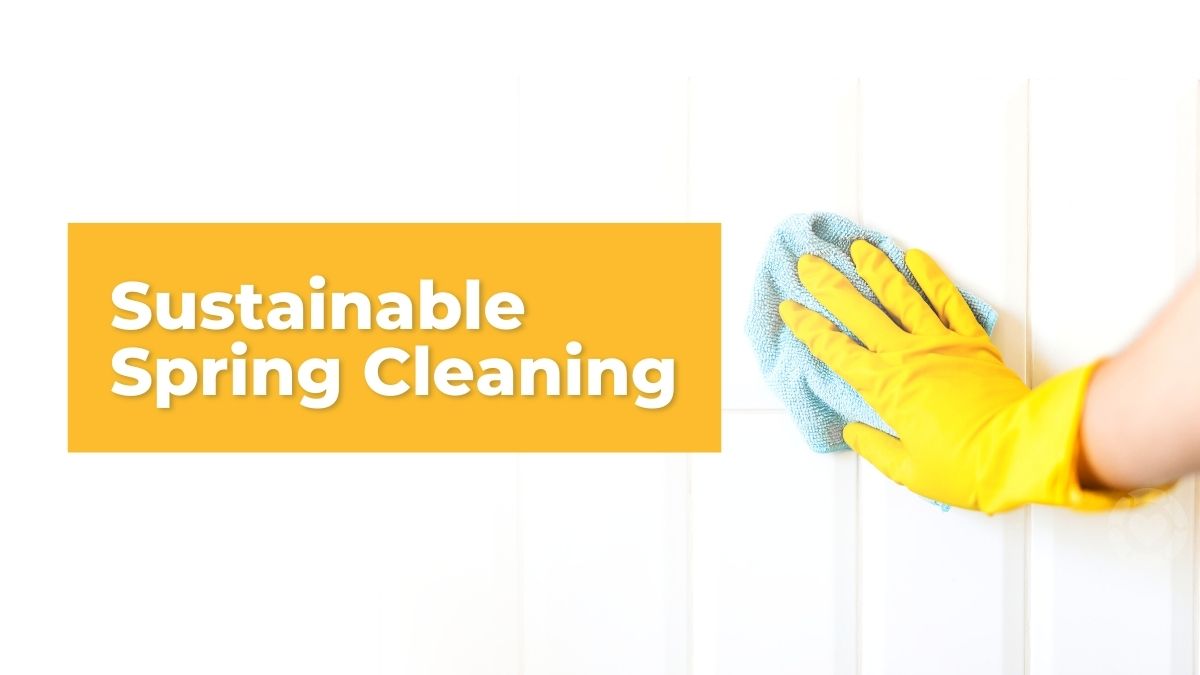 Sustainable Spring Cleaning [Visual] | ecogreenlove