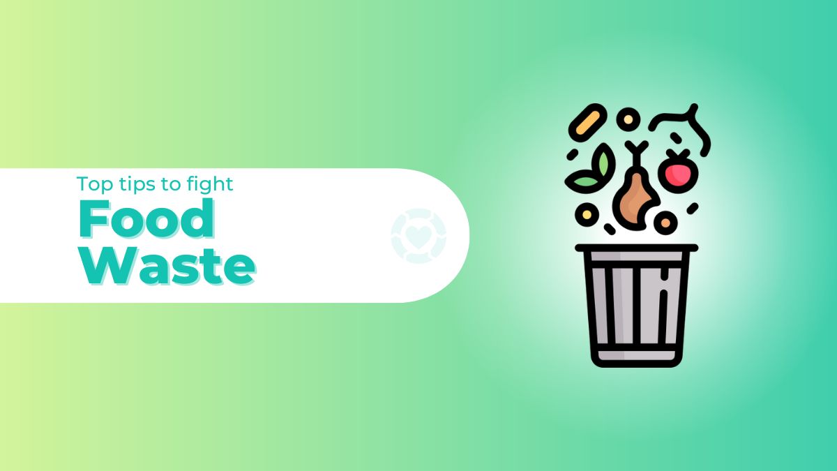 Top Tips to Fight Food Waste [Visual] | ecogreenlove