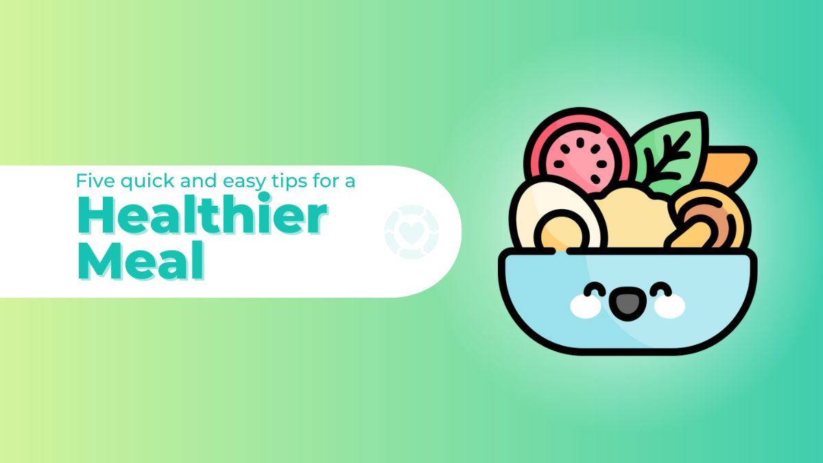 Tips for a Healthier Meal [Visual] | ecogreenlove