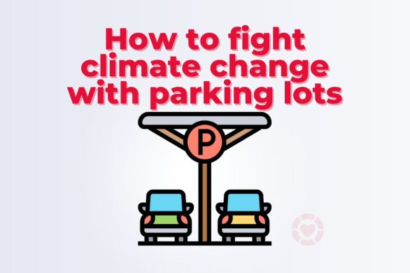 How to fight climate change with parking lots [Video] | ecogreenlove